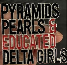 Load image into Gallery viewer, Educated Delta Girls Pin – DST Sorority Scholarship Brooch
